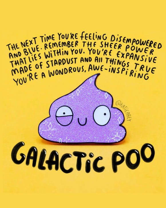 💫 GALACTIC POO HAS LANDED! A Sparkly Reminder That You’re Made of Stardust 💜💩