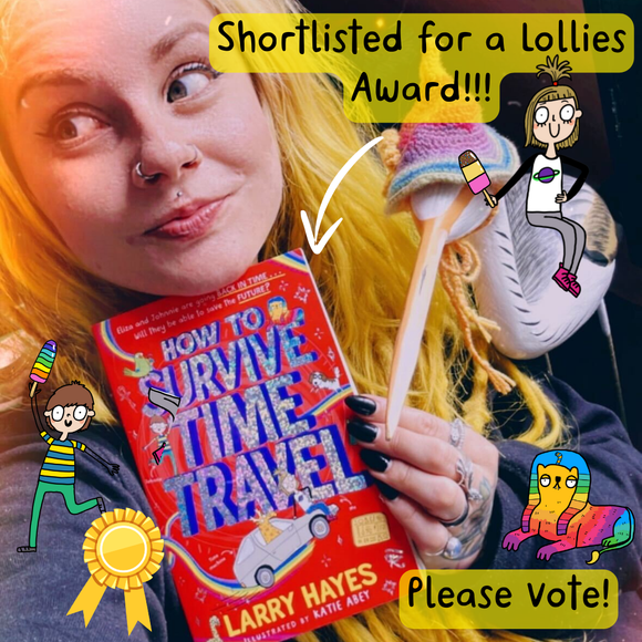 a selfie of Katie Abey with her and Larry Hayes book How to Survive Time Travel. The book has been shortlisted for a lollies award