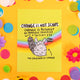 Postcard of a chinchilla waving saying Hello with an arrow saying The Chinchilla of change. Above it, it says change is not scary. Change is actually an adorable chinchilla with a twitchy eye. It is on a green background with a rainbow. The postcard is on a yellow background with confetti, fake daisies and pom poms. 