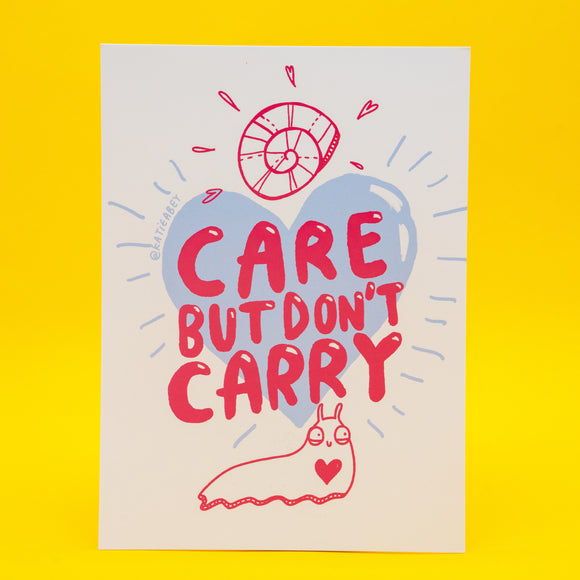 Katie Abey Care But Don't Carry A6 postcard featuring a pastel blue heart with bold pink hand lettered text and a cute illustrated snail with a heart on its body. Motivational and uplifting art print postcard designed by UK illustrator Katie Abey. Positive mental health reminder card encouraging boundaries and emotional wellbeing.
