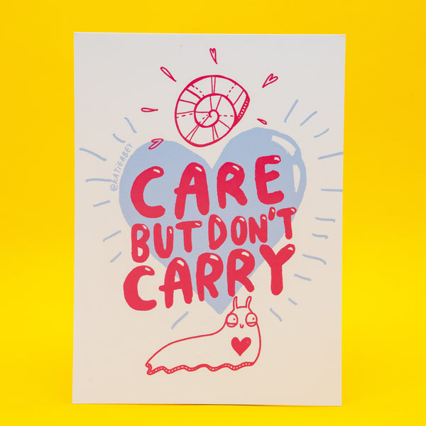 Katie Abey Care But Don't Carry A6 postcard featuring a pastel blue heart with bold pink hand lettered text and a cute illustrated snail with a heart on its body. Motivational and uplifting art print postcard designed by UK illustrator Katie Abey. Positive mental health reminder card encouraging boundaries and emotional wellbeing.
