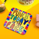 MULTI COLOURED coaster with Punch today IN THE FACE written on the front in bubble text by Katie Abey