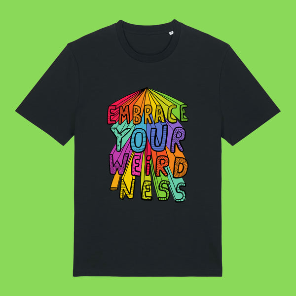Black Embrace Your Weirdness adults t shirt laid flat showing the front. Features a colourful rainbow inspired illustration with the slogan Embrace Your Weirdness printed on the chest.