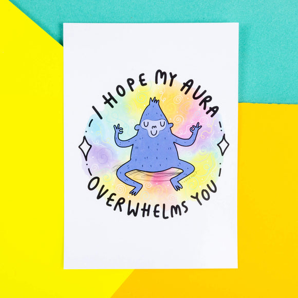 A postcard of a zen gorilla illustration by Katie Abey with I hope my aura overwhelms you written around it.