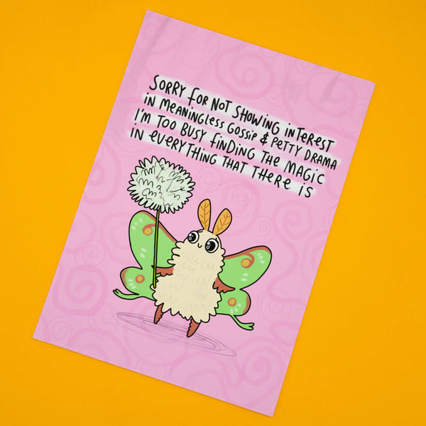Quirky Katie Abey A4 moth art print with positive message about ignoring gossip and focusing on magic. Illustrated fluffy moth with orange antennae and green patterned wings on pink swirly background. Matte finish, signed and numbered, only 10 available.