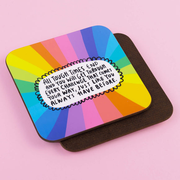 Tough times tea coffee coaster text design on multicoloured rainbow background. Designed by Katie Abey